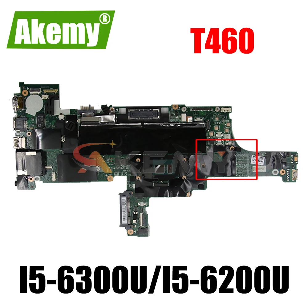 

Akemy BT462 NM-A581 For Lenovo ThinkPad T460 Laptop Motherboard FRU 01AW336 01HW833 CPU I5-6300U/I5-6200U DDR3 100% Test