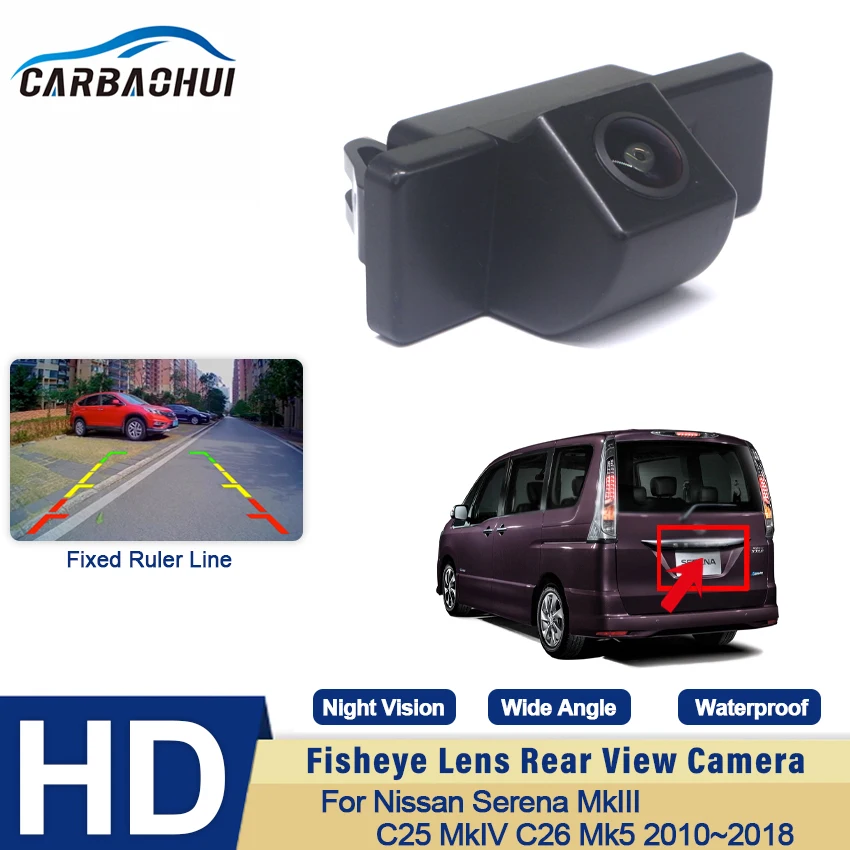 

CCD HD Fisheye Rear View Camera For Nissan Serena MkIII C25 MkIV C26 Mk5 2010~2018 Car Reverse Parking Monitor Night Vision
