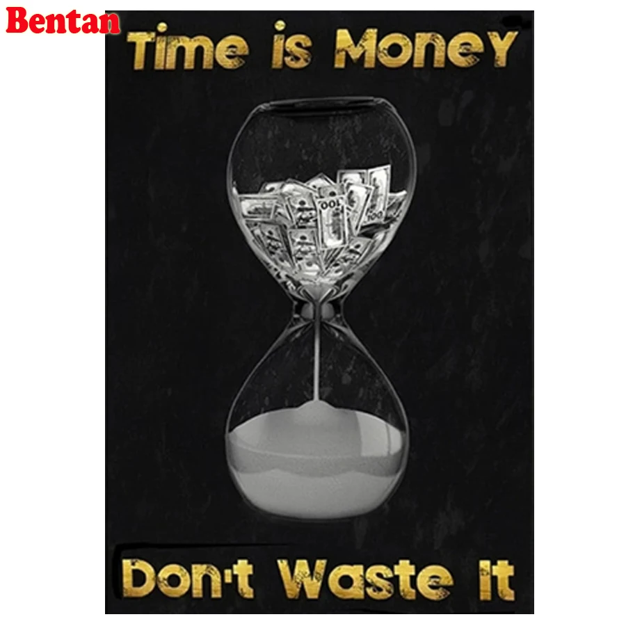 

Diamond Painting Time Is Money Don't Waste It Letters Money Hourglass Diamond Embroidery 5d Diamond Mosaic Inspirational Quotes