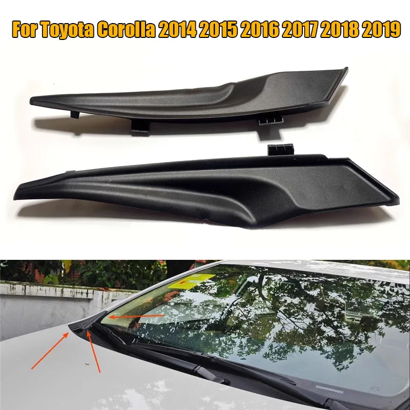 

Left Right Car Front Windshield Wrap Corner Trim Wiper Side Trim Cover Lid ABS For Toyota Corolla 2014 2015 2016 2017 2018 2019