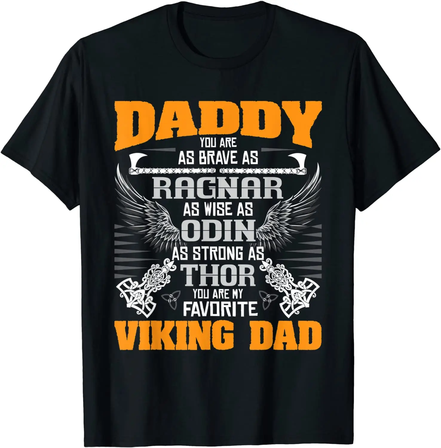 

Daddy Is My Favorite Viking Dad - Viking Norse Mythology T Shirt. Short Sleeve 100% Cotton Casual T-shirts Loose Top Size S-3XL