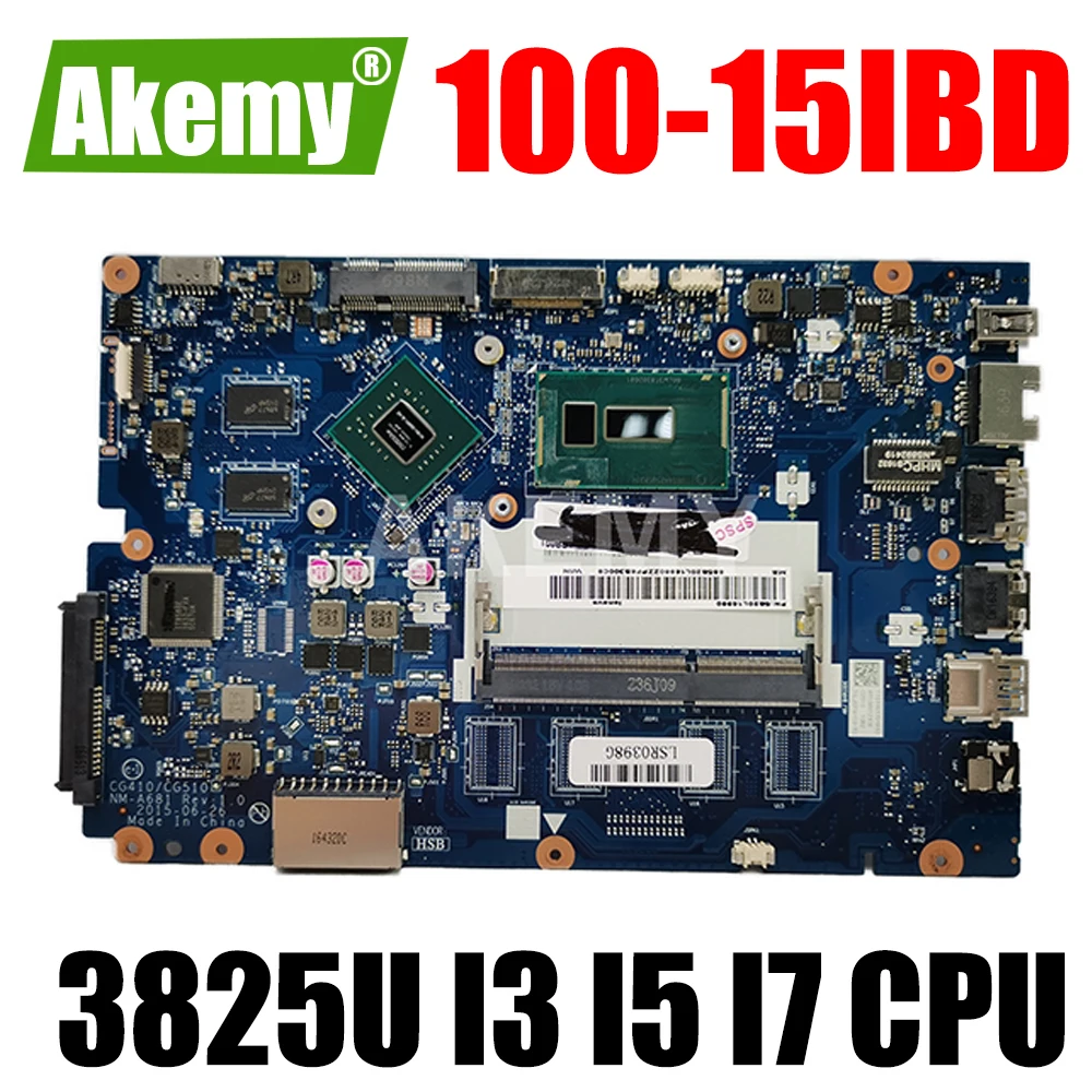 

NM-A681 motherboard 3825U I3 I5 I7 CPU 0GB RAM For Lenovo Ideapad 100-15IBD 100 15IBD CG410/CG510 Laptop motherboard Mainboard