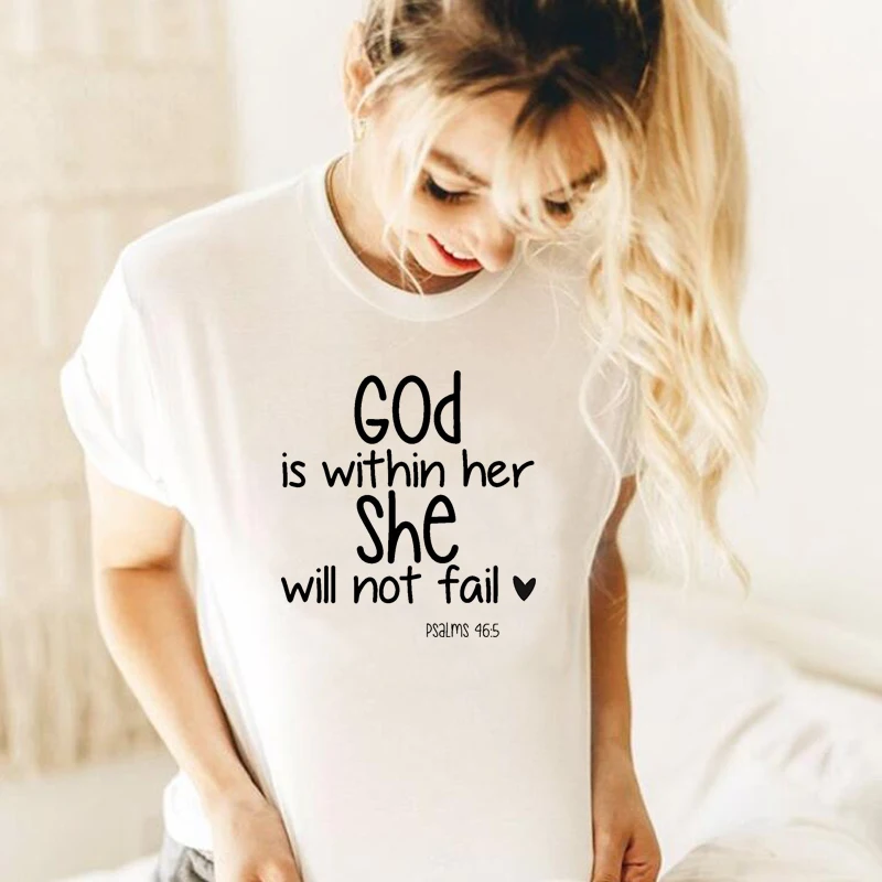 

God Is Within Her She Will Not Fail Religious T Shirt Women Cotton Jesus Church Clothes Christian Faithful Tshirt Dropshipping