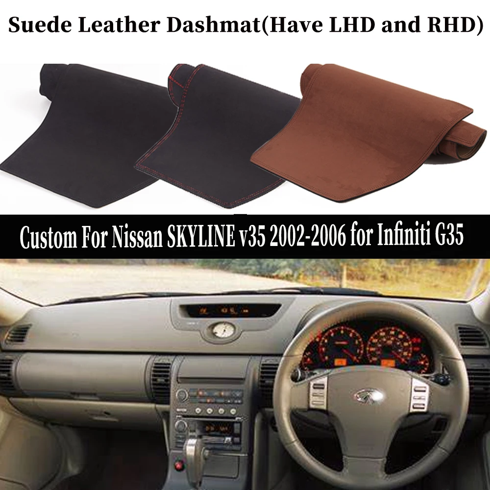 Accessories Car-styling Suede Leather Dashmat Dashboard Cover Dash Mat Carpet For Nissan SKYLINE v35 2002-2006 for Infiniti G35