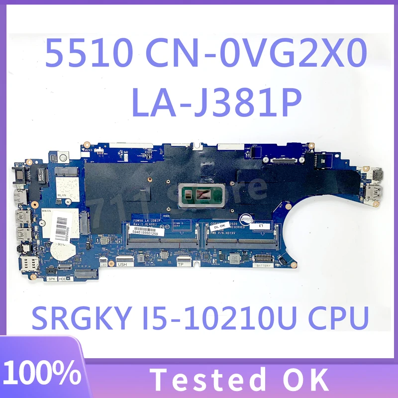 

VG2X0 0VG2X0 CN-0VG2X0 Mainboard For DELL 5510 Laptop Motherboard With SRGKY I5-10210U CPU FDW50 LA-J381P 100% Full Working Well