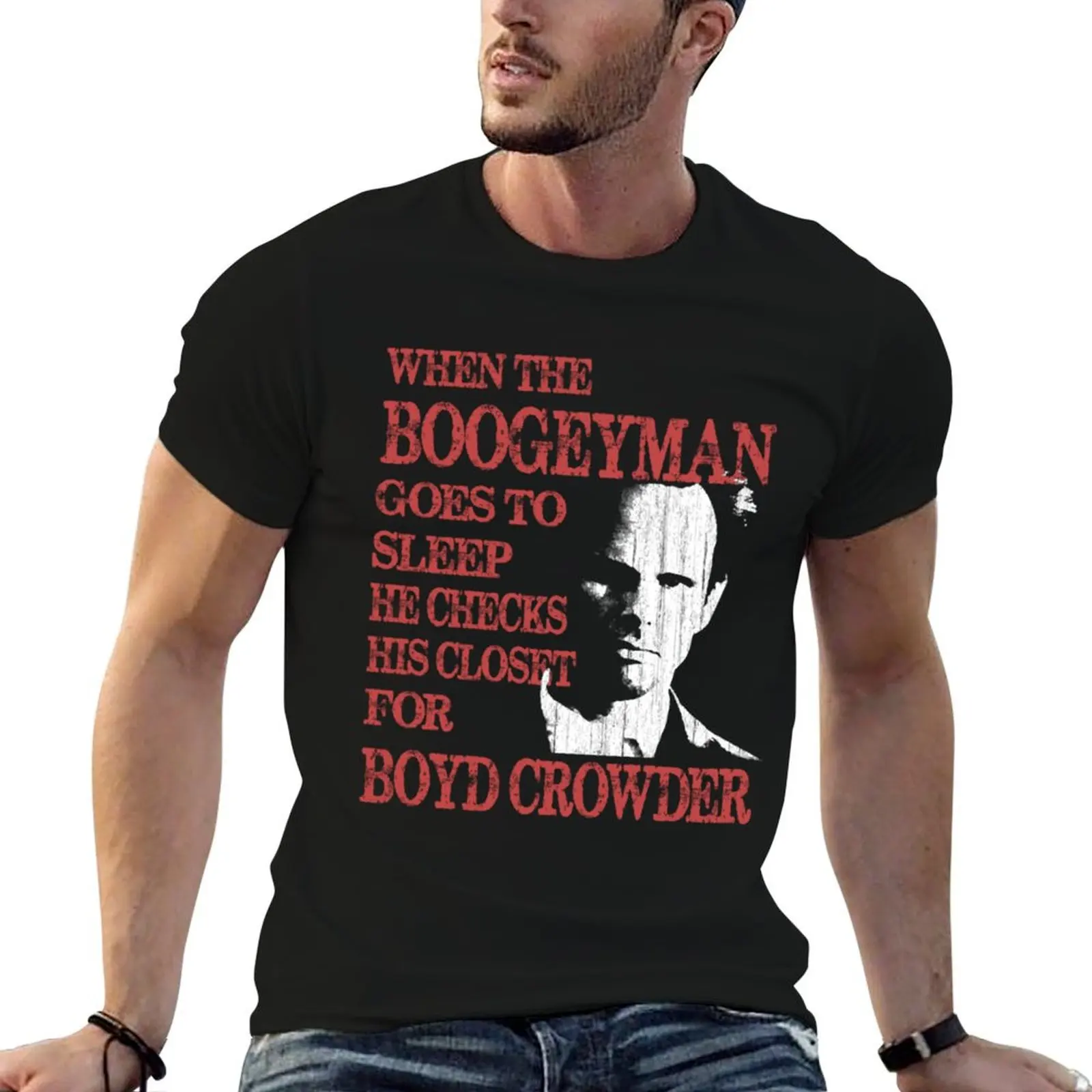 Футболка When the Boogeyman Goes To Sleep He Checks His Closet for Boyd Crowder Justified блузка мужские футболки с