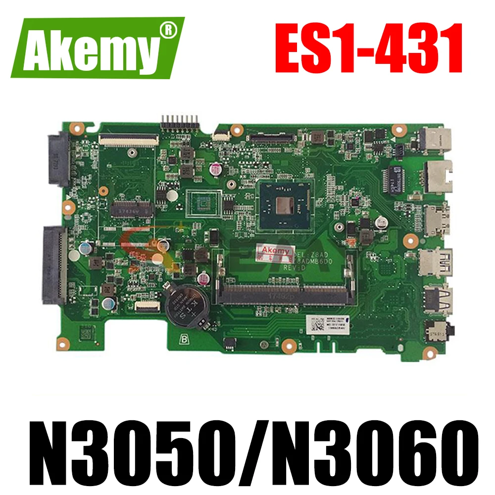 

For Acer Aspire ES1-431 Z8AD Laptop Motherboard DAZ8ADMB6D0 With Intel N3050/N3060 CPU DDR3 100% Working NBMZC11005 NB.MZC11.0CP