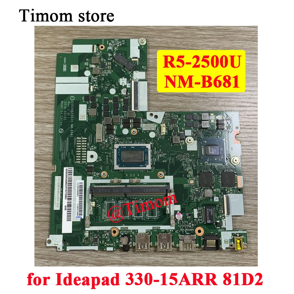 R5-2500U для Ideapad 330-15ARR 81D2 ноутбука независимая материнская плата NM-B681 FRU PN 5B20R34279 5B20R34269