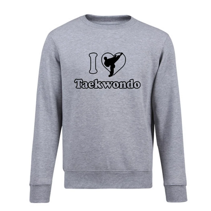 

Unisex Men pullover Fleece Hoodies I Love Taekwondo Sweatshirt Funny Hip Hop Coat Tops Harajuku Streetwear Fitness