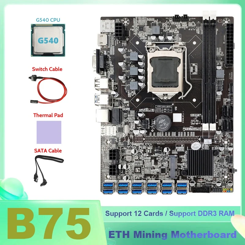 

B75 ETH Mining Motherboard 12XUSB+G540 CPU+SATA Cable+Switch Cable+Thermal Pad B75 USB BTC Mining Motherboard