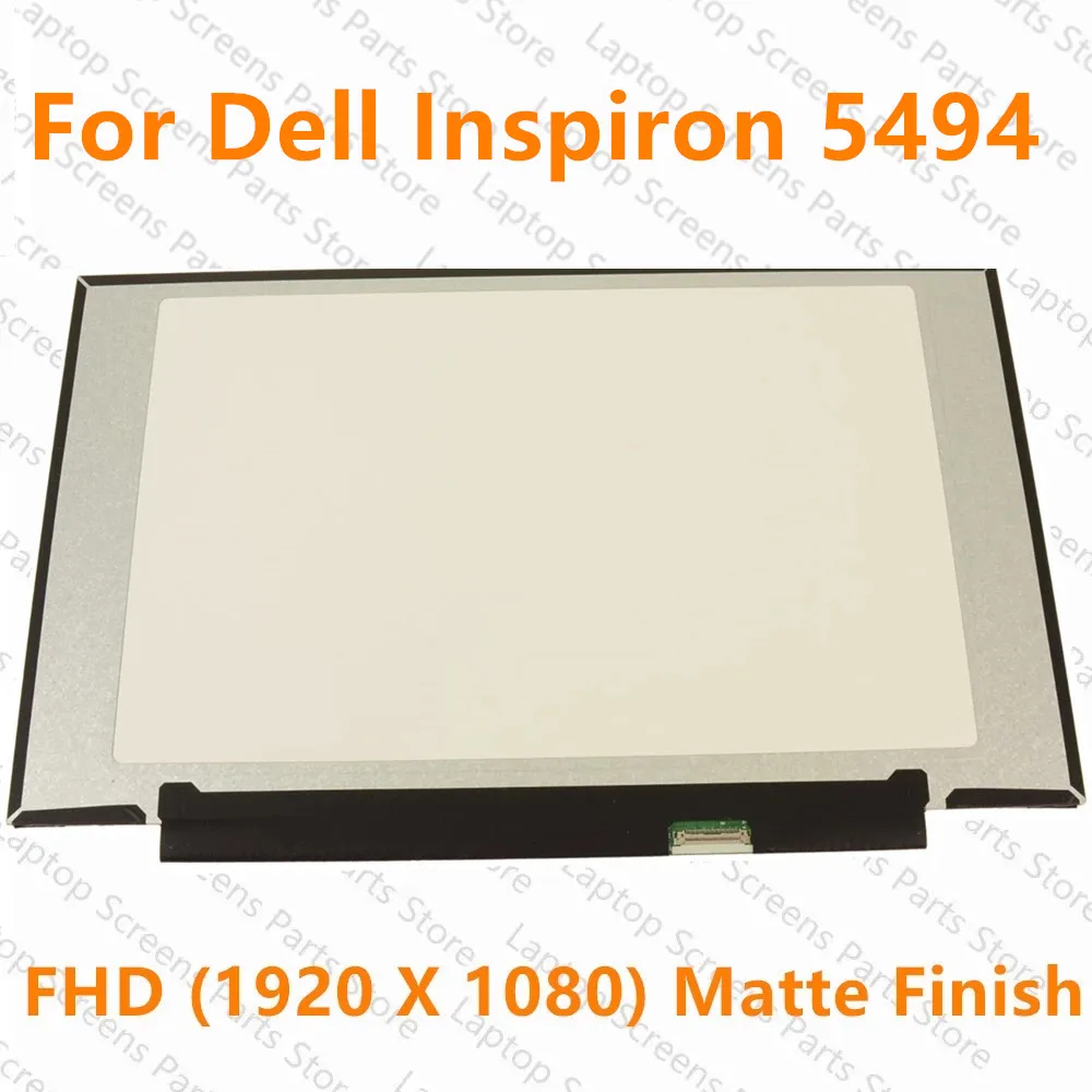 

ЖК-экран 14,0 дюйма для Dell Inspiron 5494 FHD 1920X1080, матовый светодиодный дисплей для ноутбука, eDP 60 Гц, 30 контактов