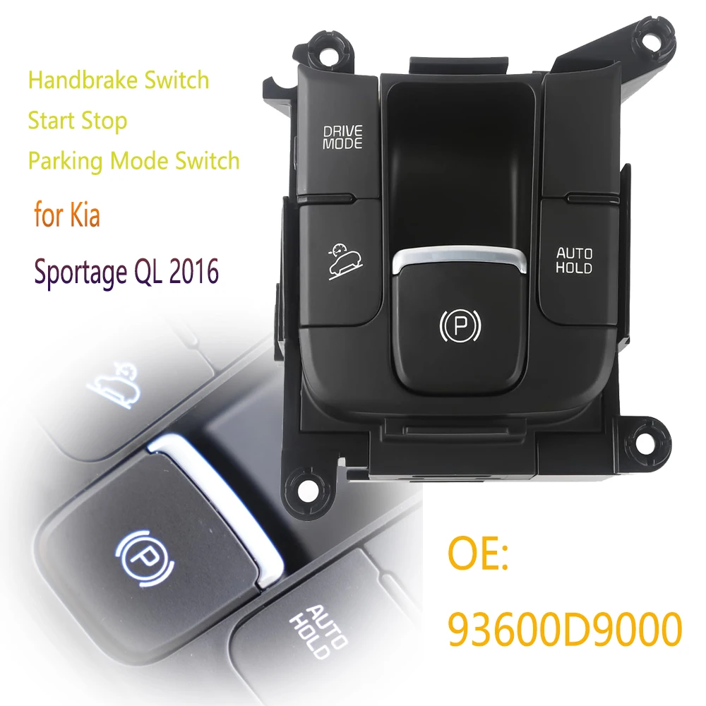 

Электронный парковочный ручной тормоз Start-Stop, автоматический переключатель режима парковки, детали кнопки для Kia SPORTAGE QL 2016, автомобильные аксессуары