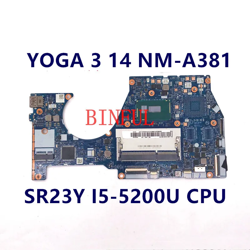 

High Quality Mainboard For Yogo3 14 Laptop Motherboard BTUU1 NM-A381 MB 5B20H35637 W/ SR23Y I5-5200U DDR3L 100% Fully Tested OK