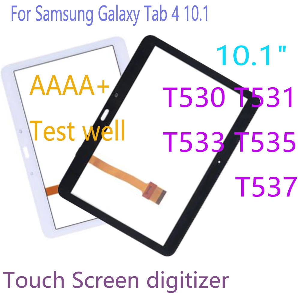 

AAAA+ 10.1" Touchscreen For Samsung Galaxy Tab 4 T530 T531 T533 T535 T537 Touch Screen Panel Digitizer Sensor Front Glass Lens