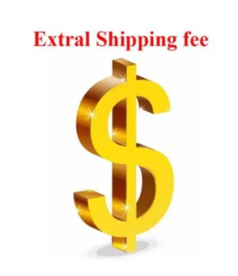 

Extra shipping fee