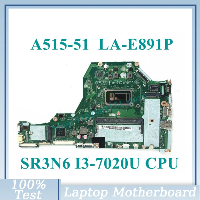 

C5V01 смартфон с процессором SR3N6 I3-7020U материнская плата для ноутбука Acer Aspire LA-E891P материнская плата 100% полностью протестирована хорошо работает