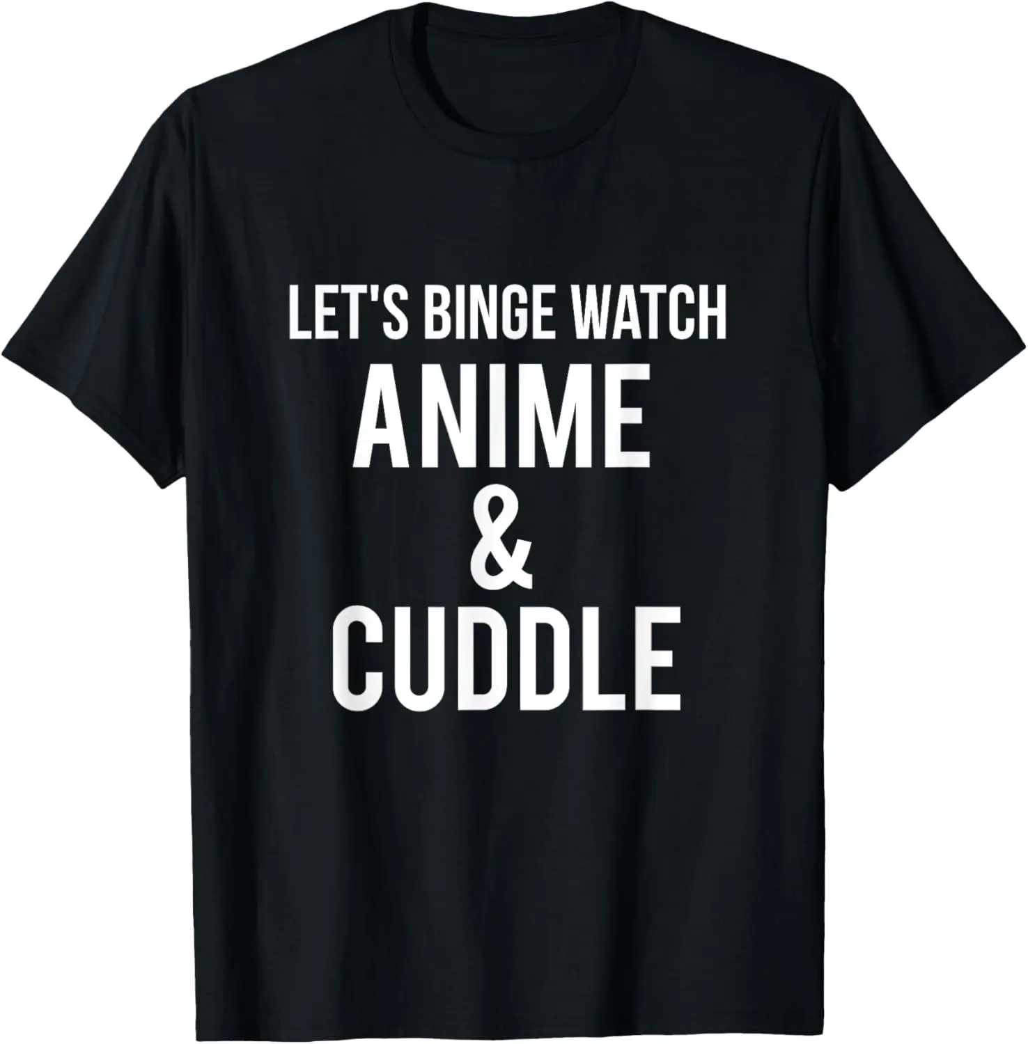 Футболка Let's Binge Watch Anime And Cuddle