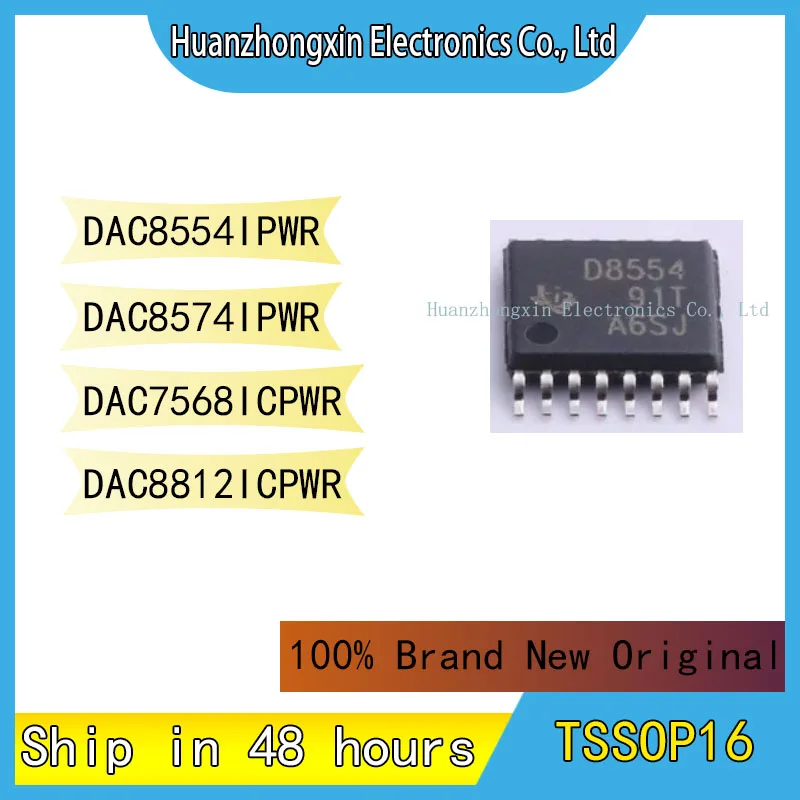 

DAC8554IPWR DAC8574IPWR DAC7568ICPWR DAC8812ICPWR TSSOP16 100% Brand New Original Chip Integrated Circuit Microcontroller