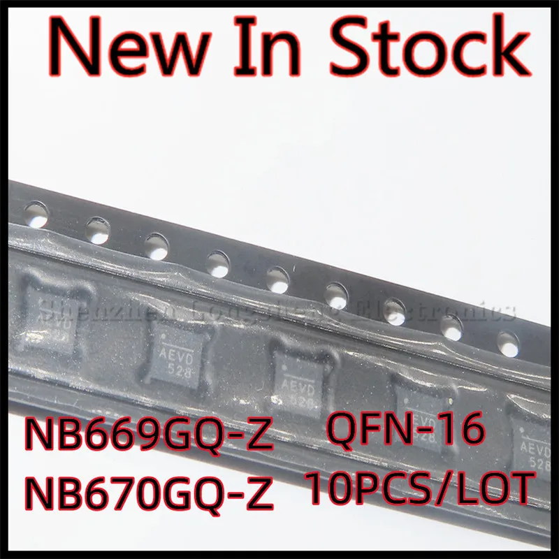 10 шт./партия NB669GQ-Z NB6669GQ NB670GQ-Z NB670GQ QFN-16 SMD AEVD AEV * ADZ * ADZE ic chip, Новая фотография, оригинал