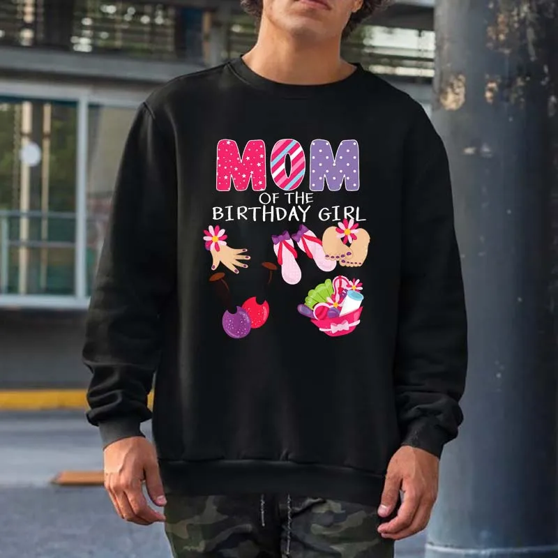 

Mom Of The Birthday Girl Spa Party Nail Polish Makeup Bday Sweatshirts Men Women Streetwear Crewneck Hooded Tops Cotton Hoodies