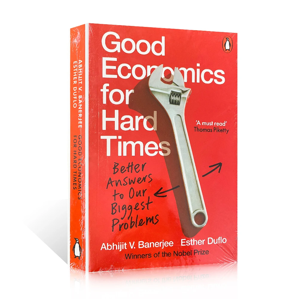 

Good Economics for Hard Times Abhijit V.Banerjee Better answers to our biggest problems winner of the nobel prize book for adult