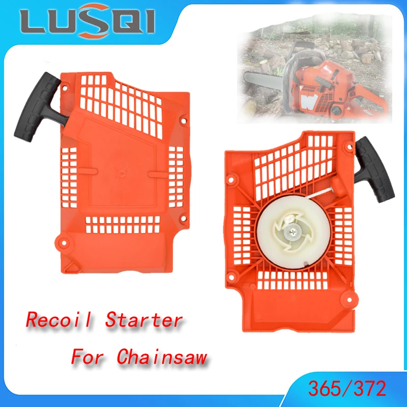 LUSQI 365 Recoil Starter Chainsaw Easy Pulley Starter Fit Chain Saw 362 365 371 372 372XP 372XPW Brush Cutter Garden Tools