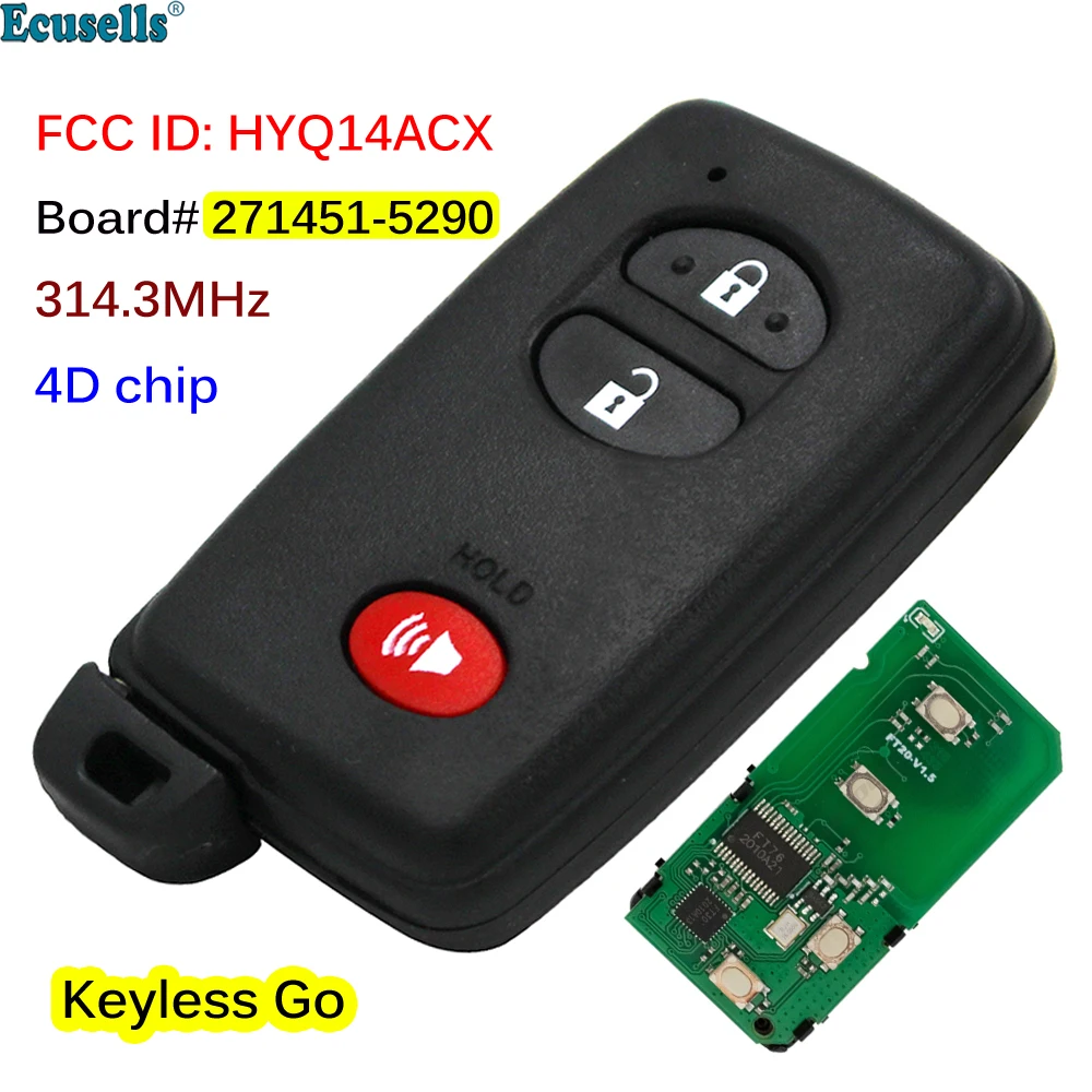 

3 Buttons 314MHz Keyless Go Smart Prox Remote Key Fob with 4D Chip for Toyota Prius Board 271451-5290 FCC ID HYQ14ACX