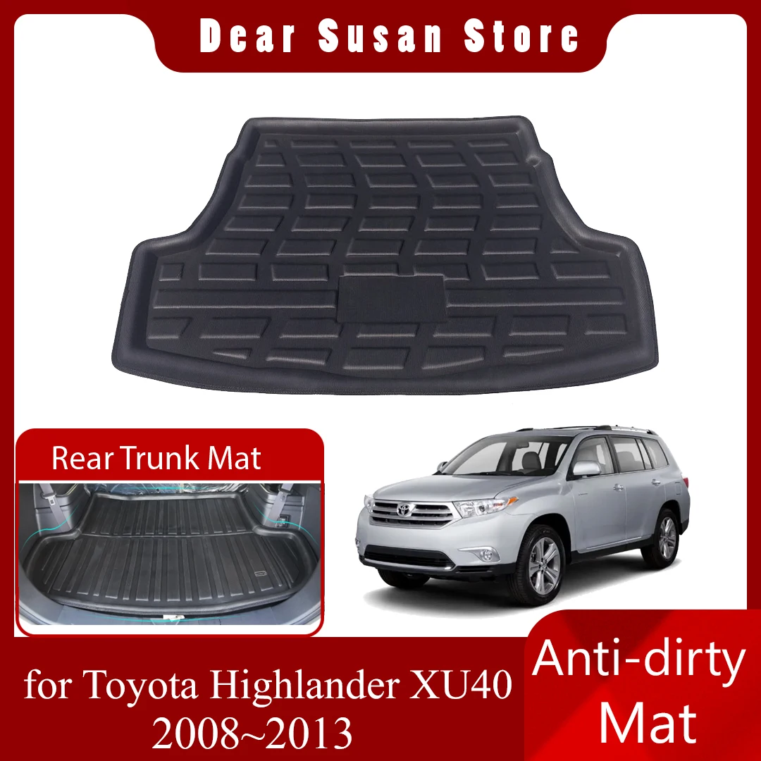 Специальный автомобильный коврик для багажника для Toyota Highlander Kluger XU40 2008 ~ 2013, 2009 2010 2011 2012 водонепроницаемый напольный коврик, Накладка для ботинка, аксессуары для автомобиля