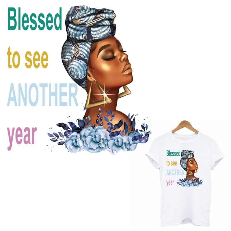 

DIY Washable Women T-Shirt Flower Black Girl Thermal Sticker Clothing Decor Blessed To See Another Years Patches for Clothes