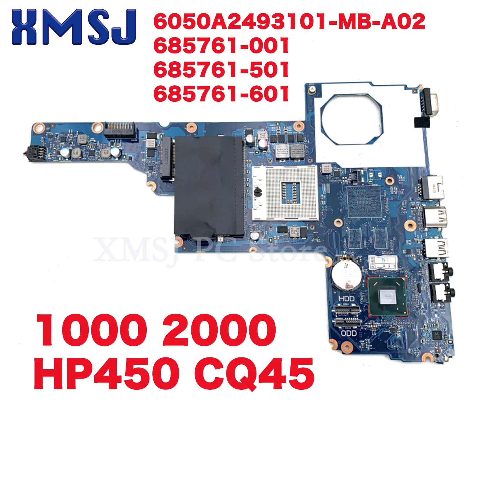 

XMSJ 6050A2493101-MB-A02 685761-001 685761-501 685761-601 For HP 1000 2000 HP450 CQ45 Laptop Motherboard HM75 DDR3
