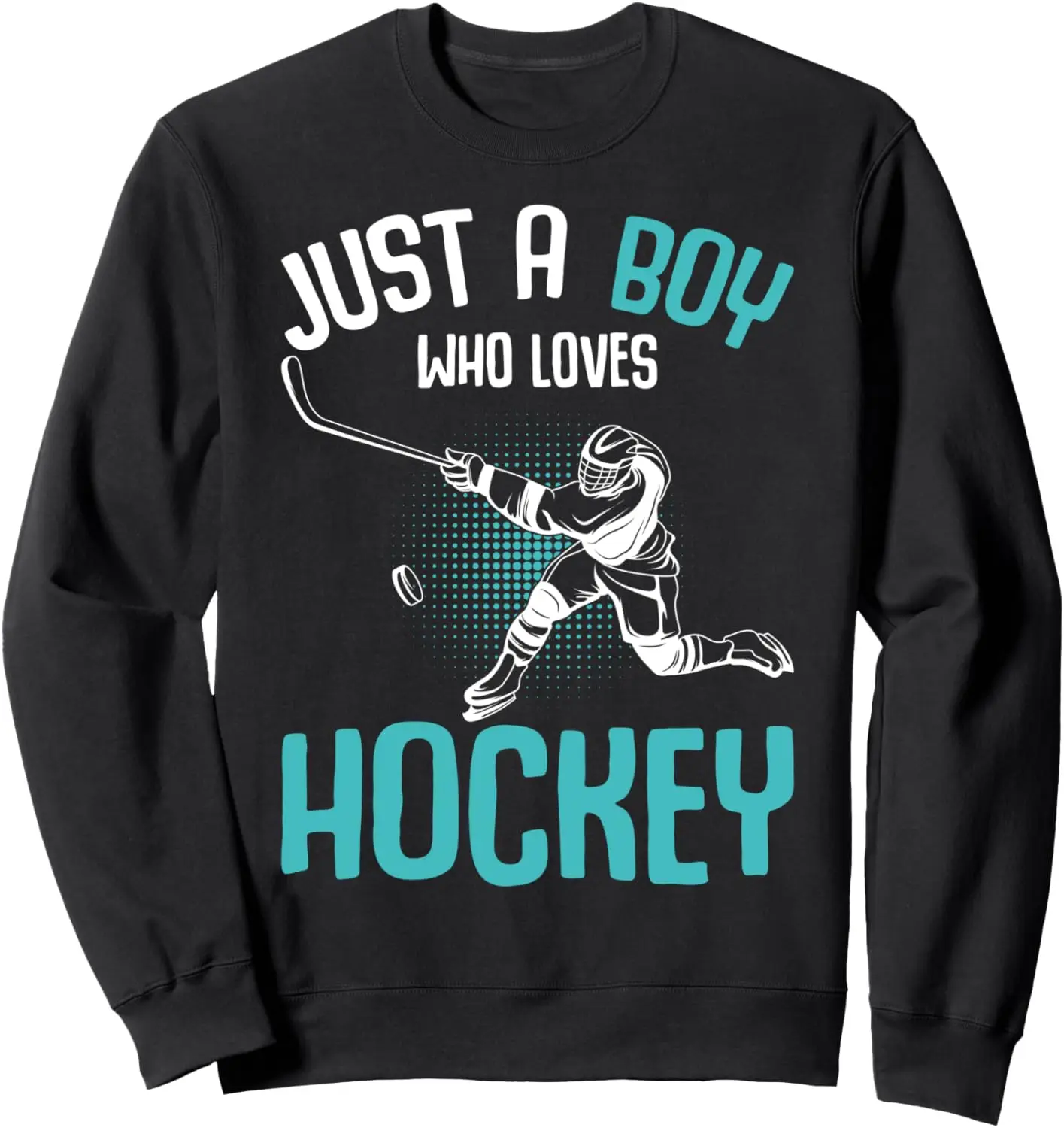 Just a Boy who loves Hockey Player Ice Kids Boys Sweatshirt