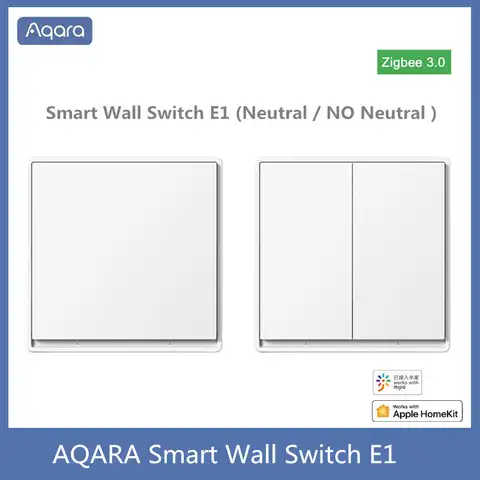 Умный настенный выключатель Aqara E1 ZigBee 3,0, беспроводной выключатель для умного дома, подключение FireWire, без нейтрального провода, для Xiaomi Mi Home ...