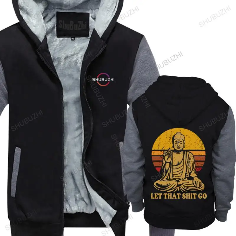 

Vintage Style Tops winter jacket Let That Shit Go 100% Cottons Man Buddha hoody Adult Mens thick hooded zipper Hip Hop Camiseta