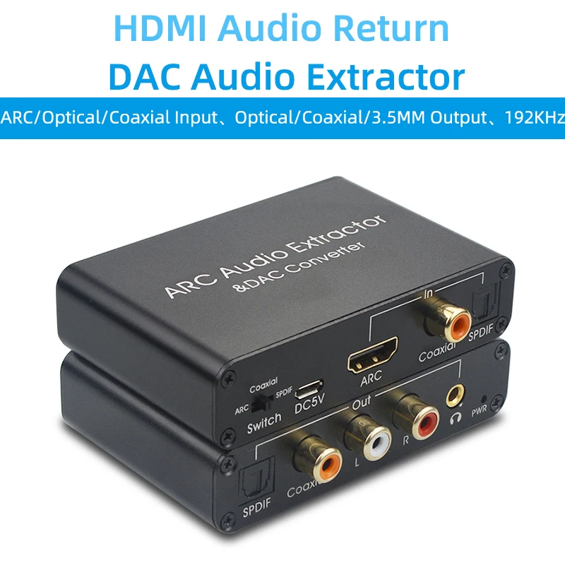HDMI Audio Return Channel ARC&DAC Audio Converter with 3.5mm Digital Audio192Khz Optical/Coaxial/HDMI ARC Input for PC Laptop TV