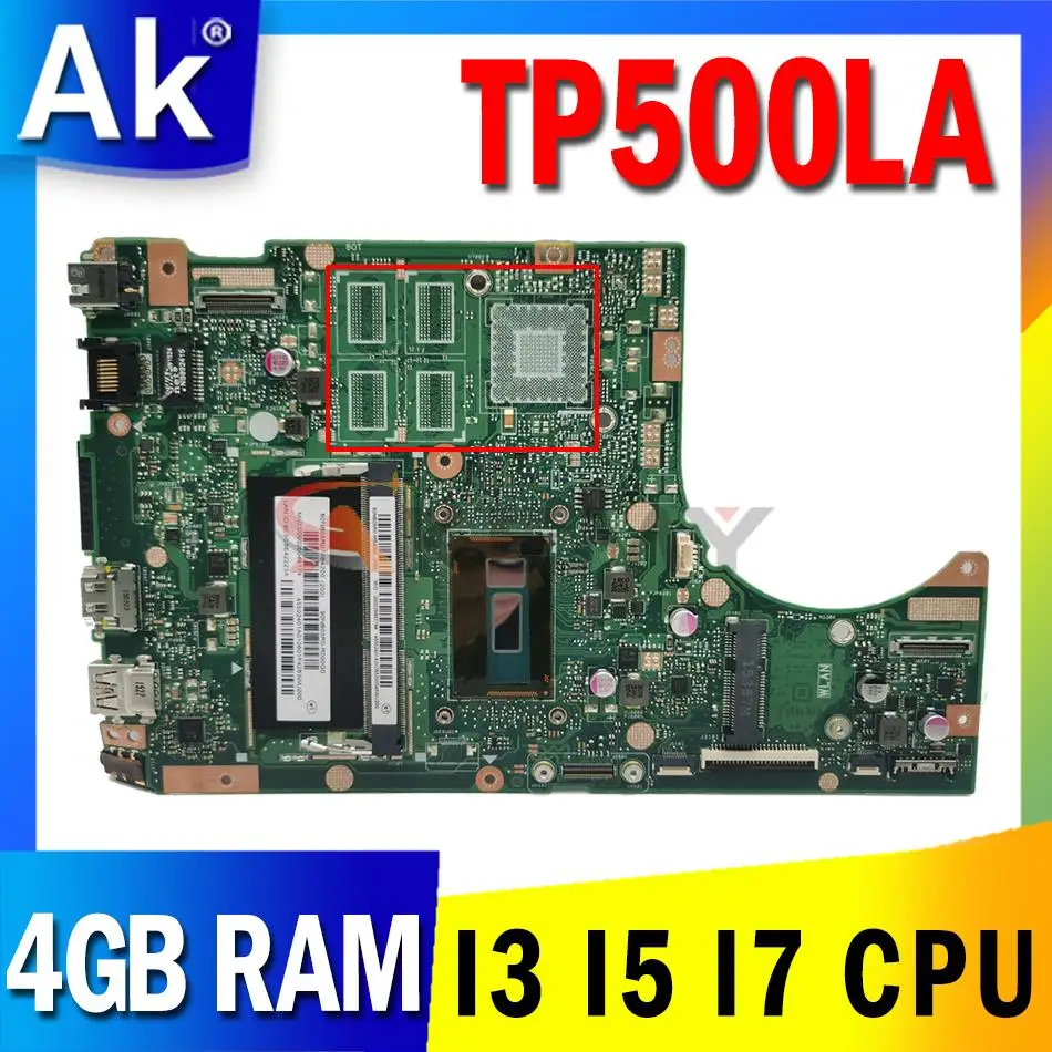 

TP500LN TP500LA Motherboard i3 i5 i7 CPU 4GB RAM for ASUS TP500L TP500LN TP500LA Laptop Motherboard Mainboard
