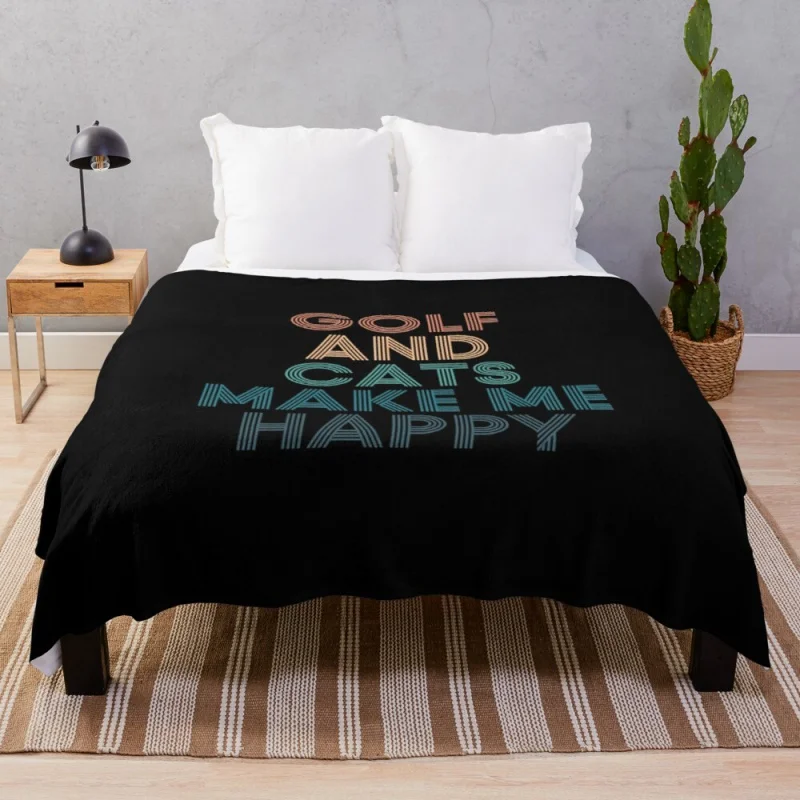 

Golf And Cats Make Me Happy- Gift for Golf & Cats Fans Throw Blanket Cute Blanket Plaid Fur Blankets