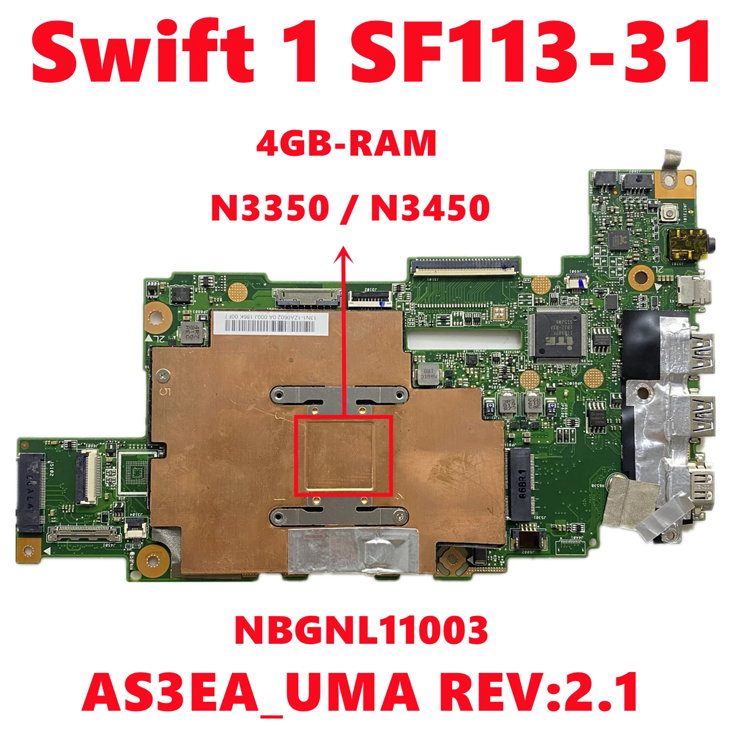 

NBGNL11003 NB.GNL11.003 For Acer Swift 1 SF113-31 Laptop Motherboard AS3EA_UMA REV:2.1 With N3350 N3450 CPU 4GB-RAM 100% Tested
