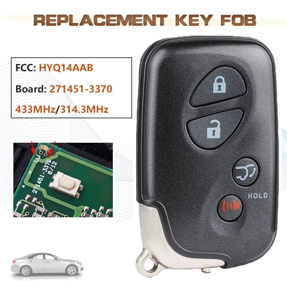 

KEYECU 433MHz/314.3MHz Board:271451-3370 FCC:HYQ14AAB 4 Button Smart Keyless Remote Key Fob for 2008-2013 Lexus LX570