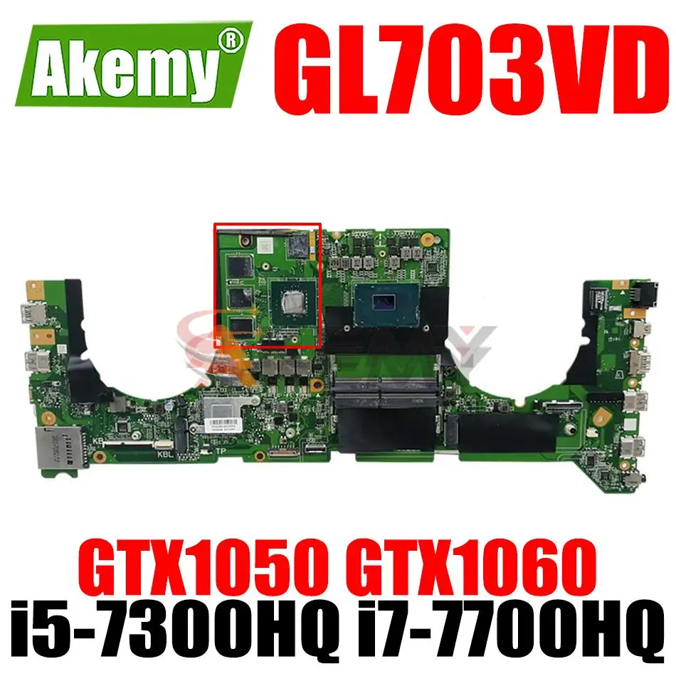 

DABKNMB28A0 Laptop Motherboard i5-7300HQ i7-7700HQ CPU GTX1050 GTX1060 GPU for ASUS ROG Strix GL703VD GL703VM GL703V Mainboard