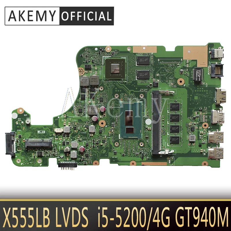 

Akemy LVDS X555LB Motherboard For ASUS X555LB X555LJ X555LF X555LD X555L Loptop Motherboard Mainboard I5-5200/4G RAM GT940M-2GB