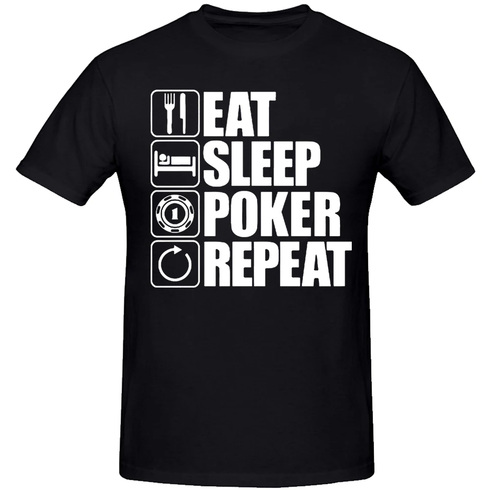 

Men's Clothing Brand Cotton O-neck T-shirt Eat Sleep Poker Funny Print T-shirt Streetwear Male Top Tees