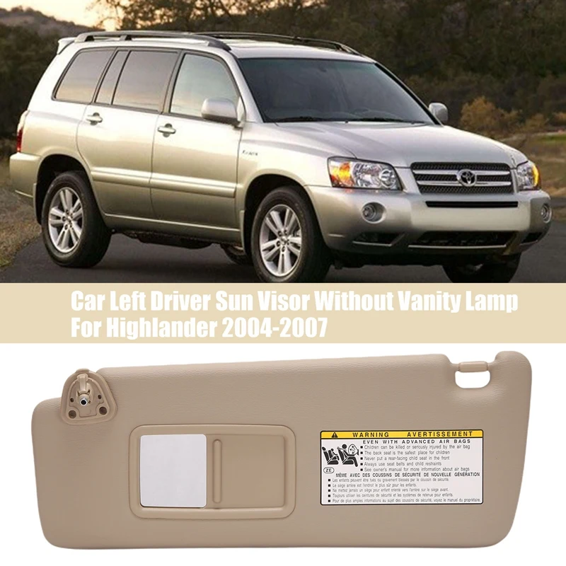 

Car Left Driver Sun Visor Without Vanity Lamp for Toyota Highlander 2004-2007 74320-48260-A0