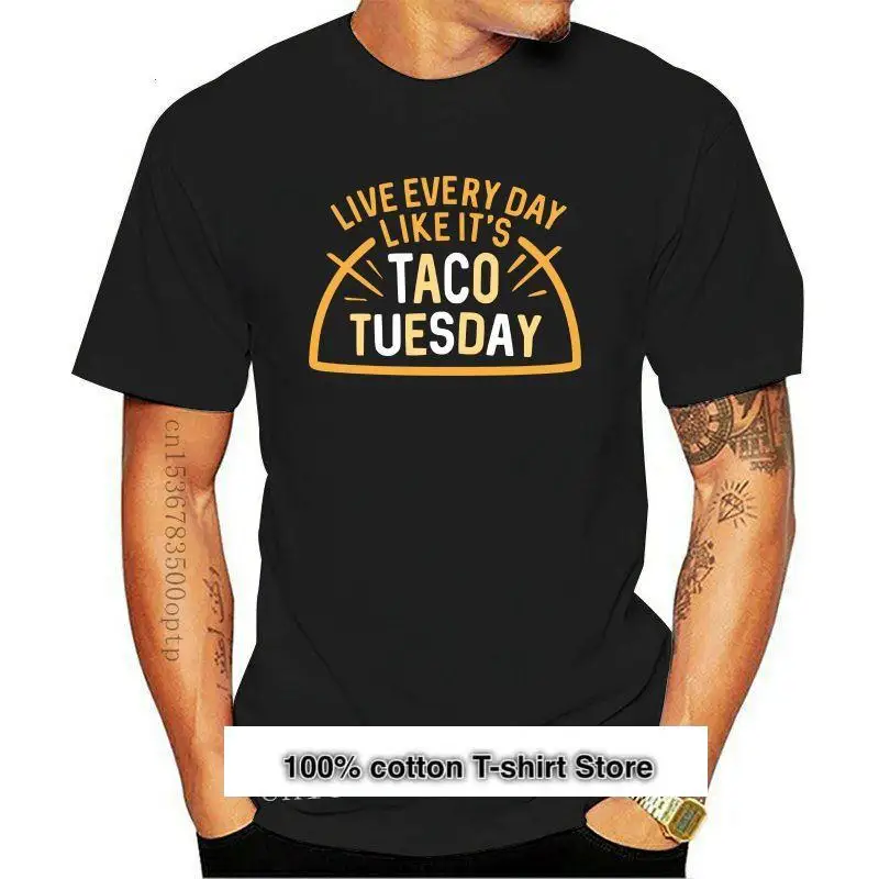 

Camiseta con diseño en vivo para hombre, camiseta divertida de Harajuku con frase It's Taco tusday