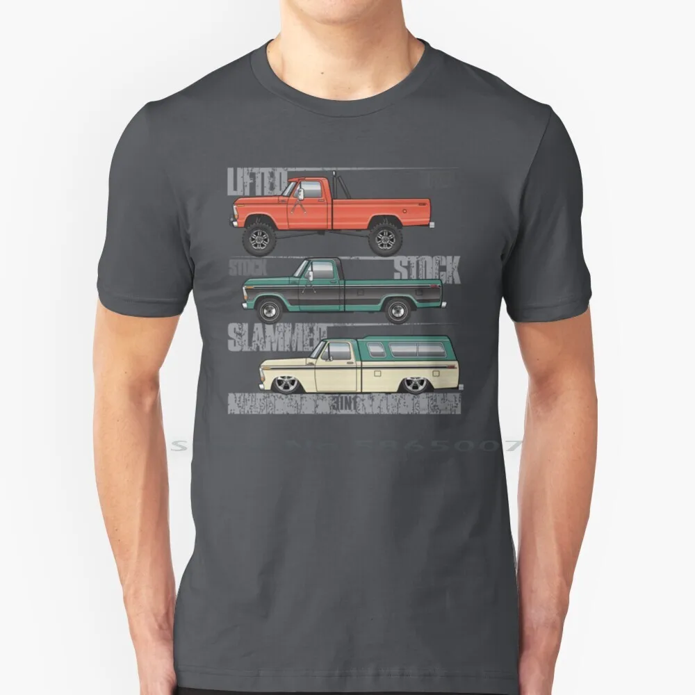 

3in1 T Shirt 100% Cotton 1978 F 100 F 150 F 250 Ranger Pickup Truck 302 400 Long Bed Custom Highboy 4x4 Big Size 6xl Tee Gift