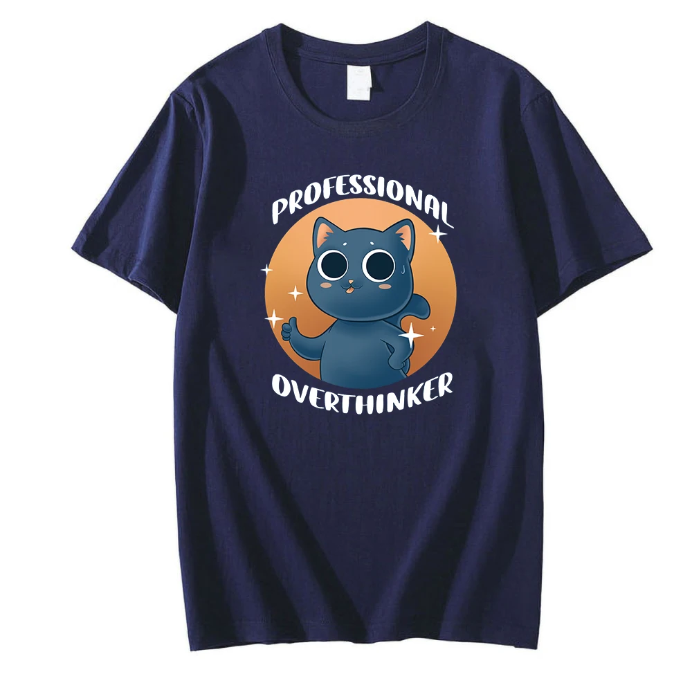 

Professional Overthinker Cartoon Cat T shirts Mens/Women Cotton Loose Tee Shirt Fashion Short Sleeve Tops Oversize Men Clothes