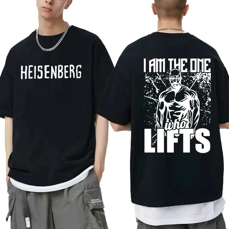 

TV Series Breaking Bad Heisenberg I Am The One Who Lifts Double Sided Print Tshirt Tops Men Women Fashion Casual Loose T-shirts