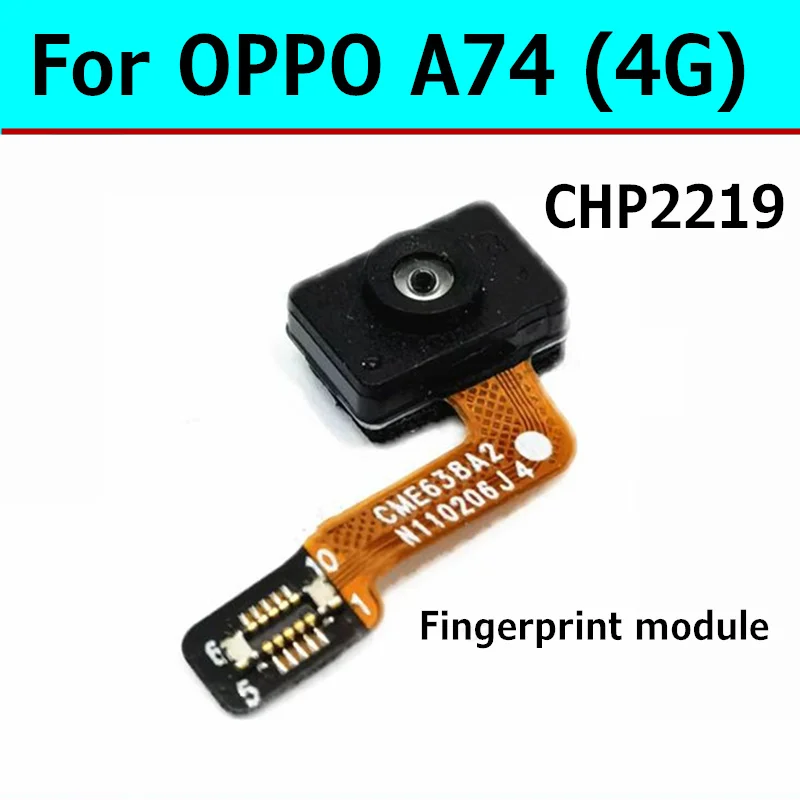 

Touch ID Scanner Fingerprint Sensor Flex Cable For For OPPO A74 4G CHP2219 Fingerprint module