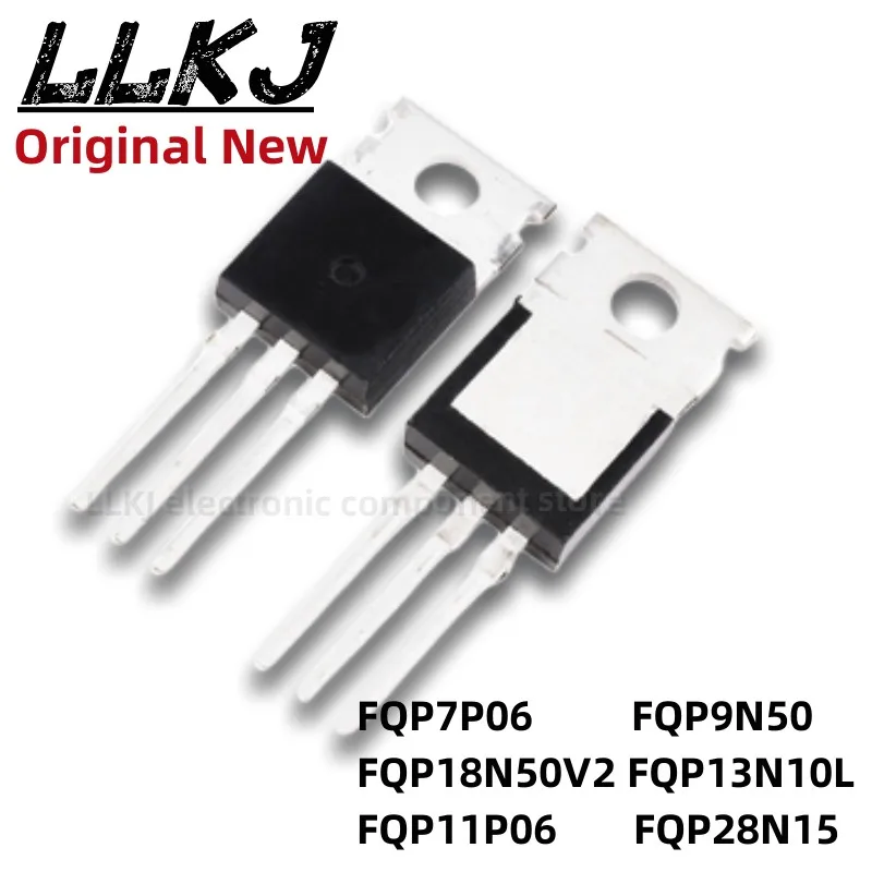 

1pcs FQP7P06 FQP9N50 FQP18N50V2 FQP13N10L FQP11P06 FQP28N15 TO-220 MOS FET