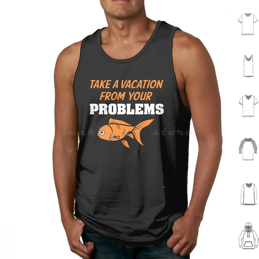 

Take A Vacation From Your Problems Tank Tops Print Cotton What About Bob Dustbrain Dustbrain Design Movies Funny