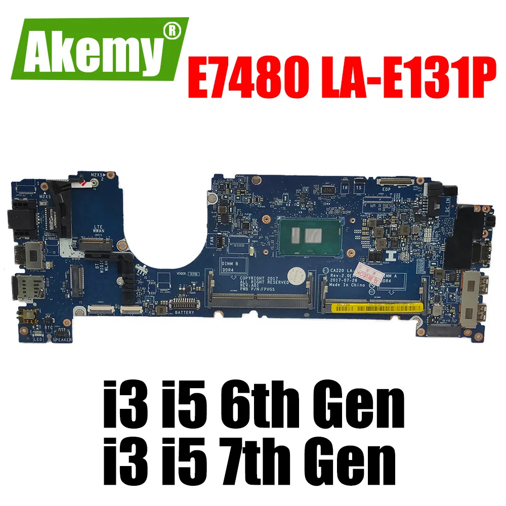 

For DELL Latitude E7480 Motherboard CAZ20 LA-E131P CN-08FCRW R0YRF WP2YX Mainboard I5 I7 6th Gen or 7th Gen CPU
